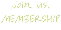 Join us.
MEMBERSHIP
