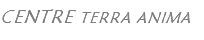 CENTRE TERRA ANIMA